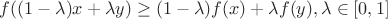 $f((1-\lambda) x+\lambda y) \ge (1-\lambda)f(x)+\lambda f(y), \lambda \in [0,1]$