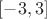 $[-3,3]$