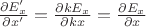 $\frac{\partial E_x'}{\partial x'} = \frac{\partial k E_x}{\partial k x} = \frac{\partial E_x}{\partial x}$