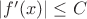$|f'(x)|\leq C$