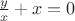 $\frac{y}{x}+x=0$
