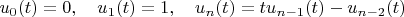 $$u_0(t) = 0, \quad u_1(t) = 1, \quad u_n(t) = tu_{n-1}(t) - u_{n-2}(t)$$