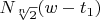 $N_{\sqrt[n]{2}}(w-t_1)$