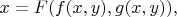$x=F(f(x,y),g(x,y)),$