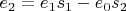 $e_2=e_1 s_1-e_0 s_2$