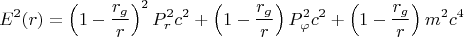 $$E^2(r)=\left (1-\frac{r_g}{r}\right )^2P_r^2c^2+\left (1-\frac{r_g}{r}\right )P_{\varphi}^2c^2+\left (1-\frac{r_g}{r}\right )m^2c^4$$