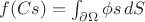 $f(Cs)=\int_{\partial\Omega}\phi s \, dS$