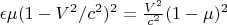 $\epsilon \mu(1-V^2/c^2)^2=\frac{V^2}{c^2}(1-\epsilom \mu)^2$