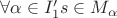$\forall \alpha \in I'_1 s \in M_{\alpha}$