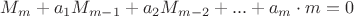 $M_m+a_1M_{m-1}+a_2M_{m-2}+...+a_m\cdot m=0$