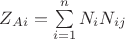 $Z_{Ai}=\sum\limits_{i=1}^n N_{i}N_{ij}$