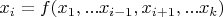 $x_i=f(x_1,...x_{i-1}, x_{i+1},...x_k)$