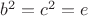$b^2=c^2=e$