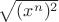 $\sqrt{(x^n)^2}$