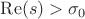 $\operatorname{Re}(s)>\sigma_0$