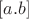 $[a.b]$