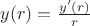 $y(r)=\frac{y'(r)}{r}$
