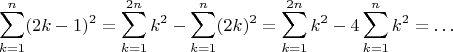 $$\sum_{k=1}^n(2k-1)^2=\sum_{k=1}^{2n}k^2-\sum_{k=1}^n(2k)^2=\sum_{k=1}^{2n}k^2-4\sum_{k=1}^nk^2=\ldots$$