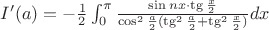 $I'(a)=-\frac12\int_0^{\pi}\frac{\sin nx\cdot \tg {\frac{x}2}}{\cos^2{\frac{a}2}(\tg^2{\frac{a}2}+\tg^2{\frac{x}2})}dx$