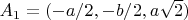$A_1 = (-a / 2, -b / 2, a \sqrt 2)$