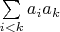 $\sum\limits_{i<k}a_i a_k$