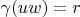 $\gamma(uw) = r$