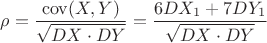 $\rho=\dfrac{\operatorname{cov}(X,Y)}{\sqrt{DX\cdot DY}}=\dfrac{6DX_1+ 7DY_1}{\sqrt{DX\cdot DY}}$