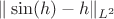 $\|\sin(h)-h\|_{L^2}$
