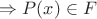 $\Rightarrow P(x) \in F$