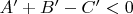 $A'+B'-C'<0$