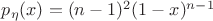 $p_{\eta}(x)=(n-1)^2(1-x)^{n-1}$