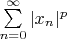 $\sum\limits_{n = 0}^{\infty} {|x_n|^p}$