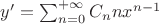$y'=\sum_{n=0}^{+\infty} {C_n n x^{n-1}}$