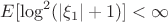 $E[\log^2(|\xi_1|+1)]<\infty$