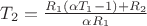 $\[{T_2} = \frac{{{R_1}(\alpha {T_1} - 1) + {R_2}}}{{\alpha {R_1}}}\]$