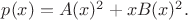 $p(x)=A(x)^2+xB(x)^2.$