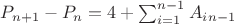 $P_{n+1}-P_n=4+\sum_{i=1}^{n-1}{A_i_{n-1}}$