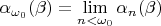 $\alpha_{\omega_0}(\beta) = \lim\limits_{n < \omega_0} \alpha_n (\beta)$