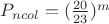 $P_{ncol} = (\frac{20}{23})^m $