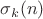 $\sigma_{k}(n)$