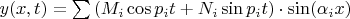 $y(x,t)=\sum{(M_i \cos p_i t +N_i \sin p_i t) \cdot  \sin(\alpha_i x)}$