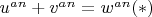 $
u^{an}  + v^{an}  = w^{an} (*)
$