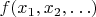$f(x_1,x_2,\ldots)$