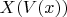 $X(V(x))$
