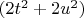 $(2t^2 + 2u^2)$