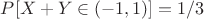 $P[X + Y \in (-1,1)]=1/3$