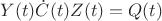 $Y(t)\dot{C}(t)Z(t)=Q(t)$