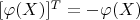 $[\varphi (X)]^T = -\varphi (X)$