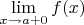 $\lim\limits_{x\to a+0} {f(x)}$