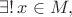 $\exists!\,x\in M,$